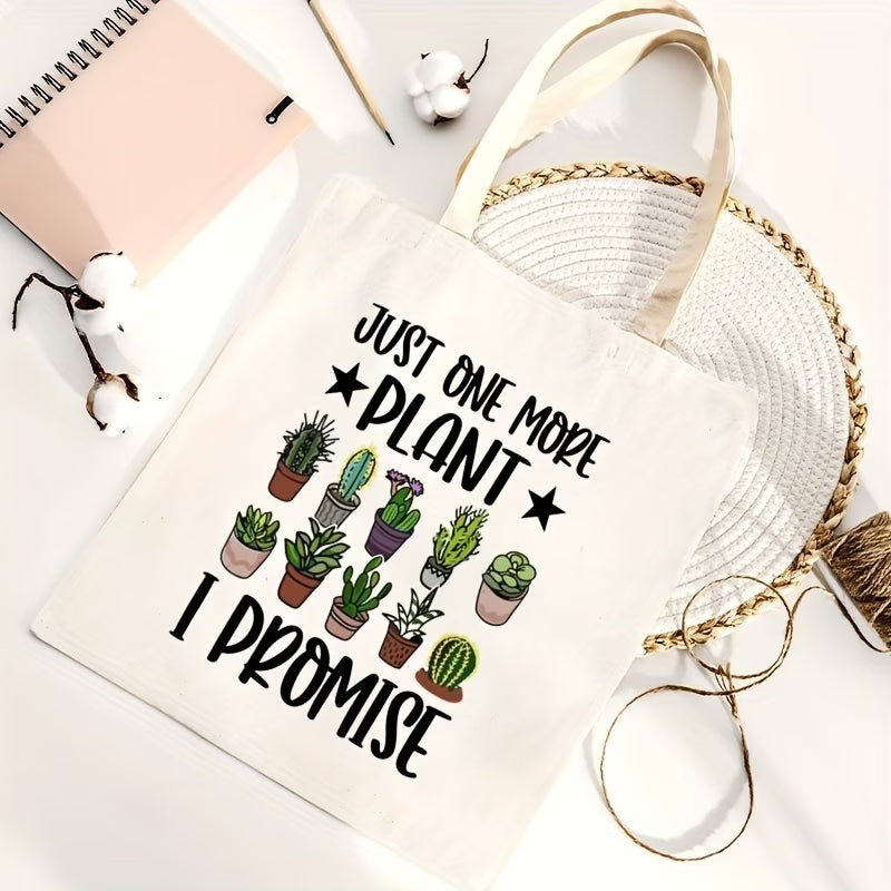 Just One More Plant I Promise Canvas Tote Bag | Large Reusable Bag for Plant Lovers
