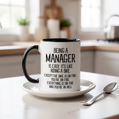 Funny Manager Coffee Mug | "Being a Manager Is Easy" 11oz Ceramic